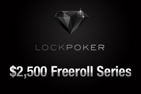 É Hoje: Corra e se Classifique para o Último Freeroll de $2,500 no Lock Poker!