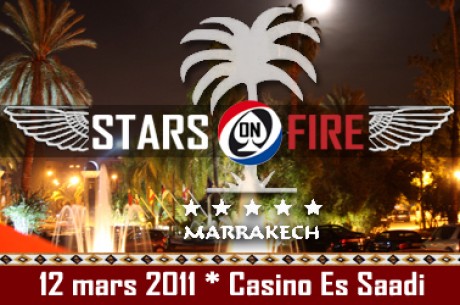 Clichy Tournoi Live Pokernews : packages Marrakech "Stars On Fire"