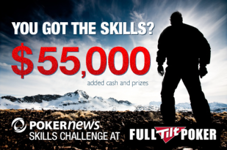 $55,000 PokerNews Skills Challenge no Full Tilt Poker - Freeroll de $20,000 Incluído