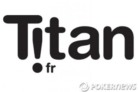 Titan Poker : Résultats des tournois garantis (3-9 avril)