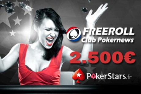 PokerStars.fr : Freerolls 2500€ exclusifs PokerNews