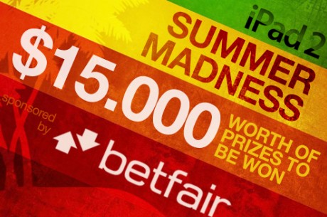 Exclusive iPad 2 Summer Madness on Betfair Poker