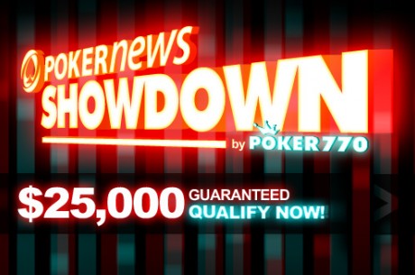 The PokerNews Showdown: $7.70 Rebuy, $25,000 Guarantee