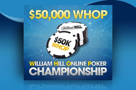 Qualify Now for the $50,000 William Hill Online Poker Championship