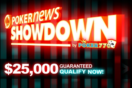 Last Chance Satellites Now Running for the $25,000 Poker770 PokerNews Showdown