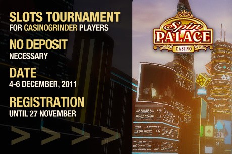 Exclusive CasinoGrinder Spin Palace Slot Tournament