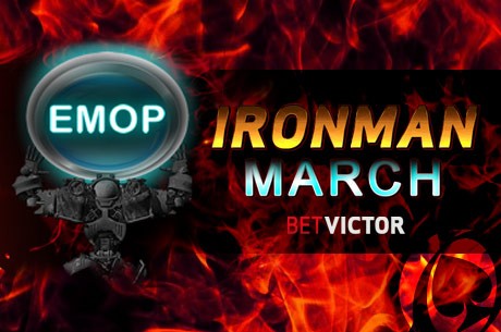 EMOP Lisbon Iron Man -- €12,000 in Freeroll Prize Packages on Bet Victor Poker