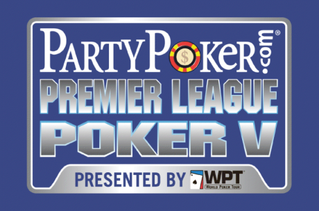 PartyPoker Premier League V : Tom Dwan, Phil Laak et Daniel Cates seront présents