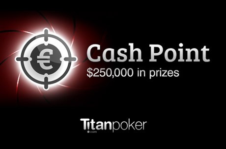 Win Your Share of $250,000 in April During Titan Poker's Cash Point Promotion