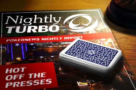The Nightly Turbo: Massachusetts Eyes Online Poker, Full Tilt License Hearing, and More