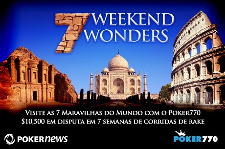 Resultados da Promoção Seven Weekend Wonders no Poker770: Machu Picchu