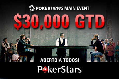 Jogue o PokerNews Main Event $30,000 Garantidos