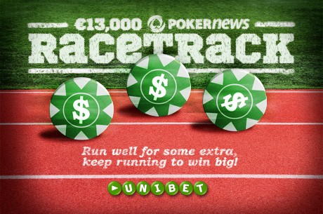 Make Sure You're In The Running For the €13,000 PokerNews RaceTrack On Unibet