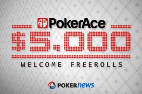 First of PokerAce's $5,000 Welcome Freerolls Begin Tonight