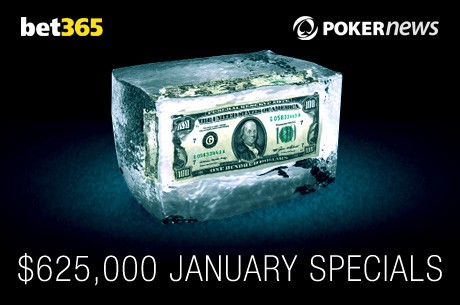 Take Advantage of Discounted Buy-ins in the $625,000 January Specials on bet365