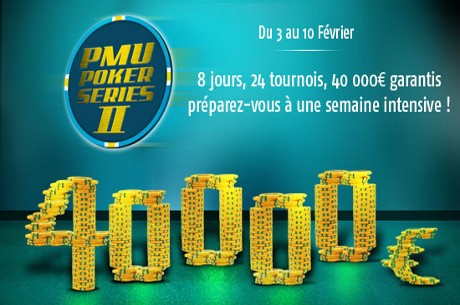 PMU.fr Poker Series II : 40.000€ garantis sur 24 tournois du 03 au 10 février