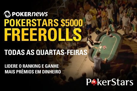 Não Perca o Próximo Freeroll de $5,000 do PokerStars; Período Classificatório Termina Hoje!