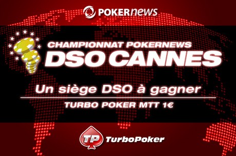 DSO Cannes 2013 : championnat Pokernews MTTs 1€