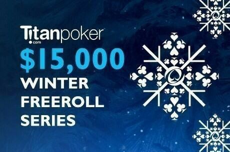 Last Day to Qualify for the $15K Titan Winter Freeroll Series