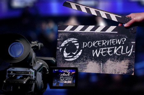 PokerNews Weekly: New Team PokerStars Pro & Daniel Negreanu on Canadian TV