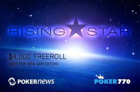 Participe do $4,000 PokerNews Rising Star Freeroll no Poker770