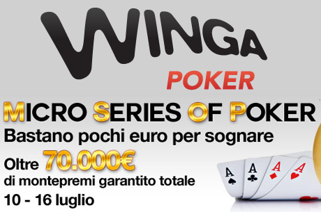 Grandi emozioni con le "Micro Series of Poker" by Winga!