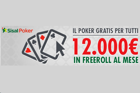 Nuovi freeroll su Sisal Poker: 12.000€ in palio ogni mese!