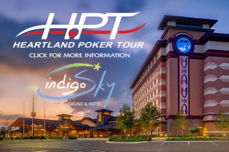 Indigo Sky Casino and Heartland Poker Tour To Host Nationally-Televised Event