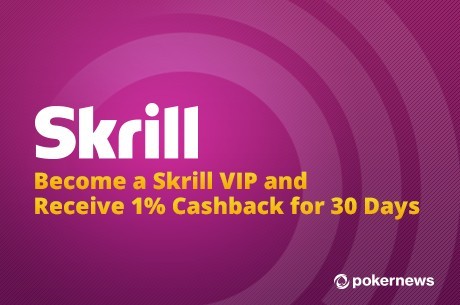 Become a Skrill VIP Today and Receive 1% Cashback for 30 Days!