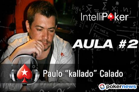 2ª Aula No Limit Hold'em NL2 por Paulo Calado