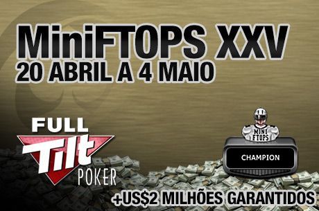 MiniFTOPS: Não Perca o Main Event de US$75 com US$600,000 Garantidos!