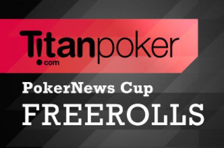 Win One of Two PokerNews Cup Packages at Titanpoker!
