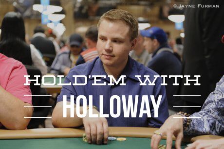 Hold’em with Holloway, Vol. 1: Making Reads and Trusting Them