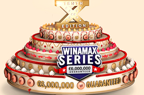 Winamax Series X - €6,000,000 Garantidos Até 17 de Setembro