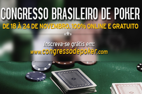 1º Congresso Brasileiro de Poker Online Dia 2: Leo Bello no Arranque, Sbrissa a Fechar o Dia