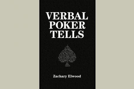 PokerNews Book Review: Verbal Poker Tells by Zachary Elwood