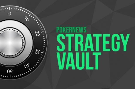 PokerNews Strategy Vault