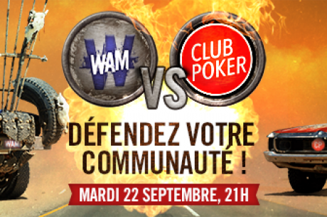 Le retour du duel "Wam vs Club Poker"