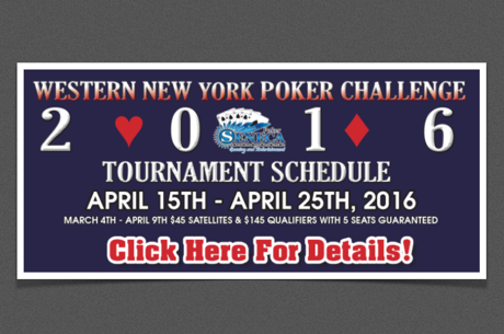 Check Out the 2016 Western New York Poker Challenge, Running April 15-25