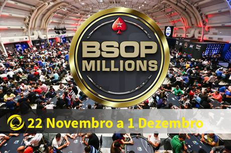 BSOP Millions: 22 Novembro a 1 Dezembro em S?o Paulo