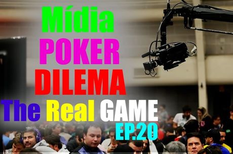 THE REAL GAME  #21 - Mídia de Poker no Brasil