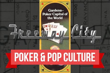Poker & Pop Culture: 'Freeway City' Helps Share Story of Gardena Poker
