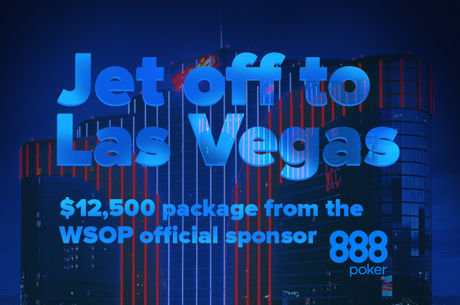 Qualify For the 2017 WSOP Main Event Only at 888poker