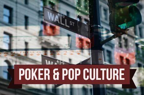 Poker & Pop Culture: Risk and Reward in Board Rooms and Card Rooms