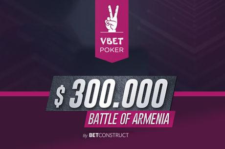 Vbet Poker Battle of Armenia Cup Schedule Boasts $300,000 in Guarantees