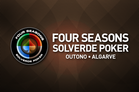 Arranca Hoje o Four Seasons Solverde Poker Outono no Algarve