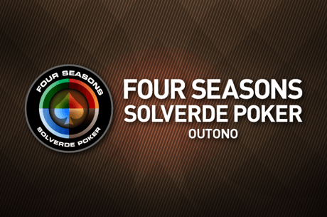 De 2 de Out. a 27 de Dez. Four Seasons Solverde Poker Outono no Casino de Espinho