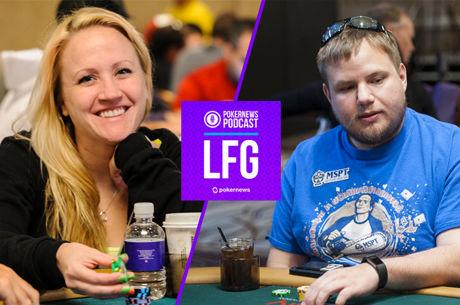 LFG Podcast: Helping Poker Dreams Come True