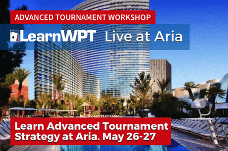 Save 20 Percent on the LearnWPT Live at Aria Workshop