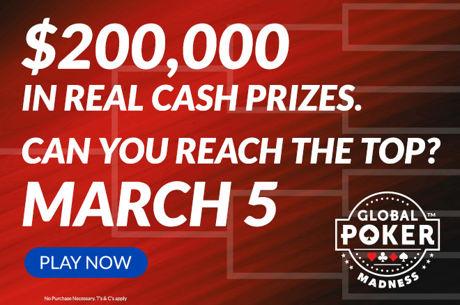 So Many Ways to Qualify for Global Poker $200K GTD Madness Main Event